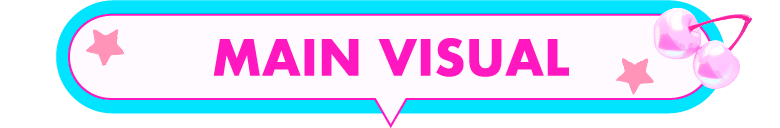 MAIN VISUAL