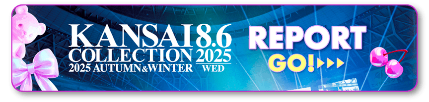 KANSAI COLLECTION 2025 AUTUMN & WINTER REPORT