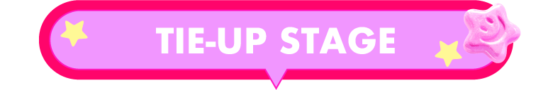 Tie-up Stage